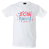 Camiseta hombre strong powerful woman