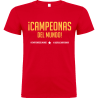 Camiseta algodón unisex Campeonas Del Mundo